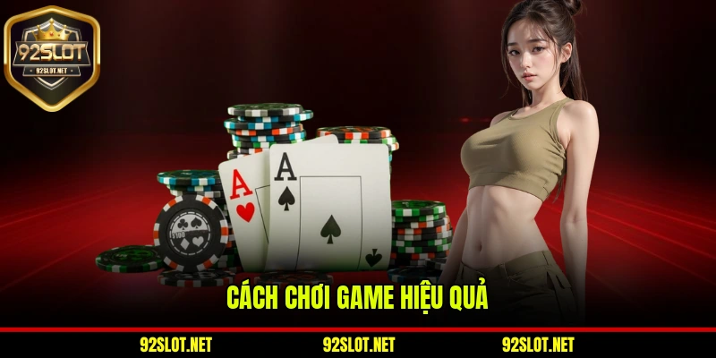 Cách chơi game hiệu quả