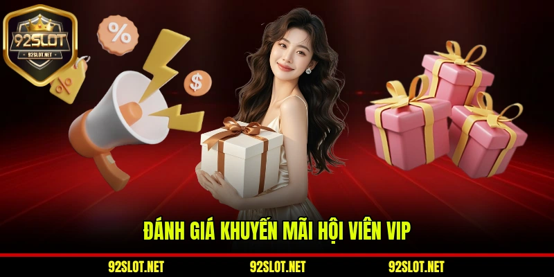 Đánh giá khuyến mãi hội viên VIP